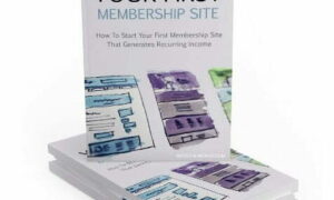 Your First Membership Site – eBook with Resell Rights