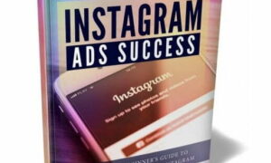 Instagram Ads Success – eBook with Resell Rights