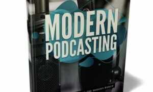 Modern Podcasting – eBook with Resell Rights
