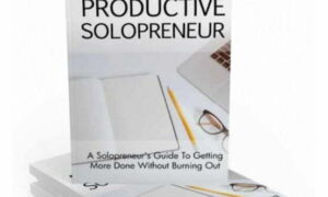 The Productive Solopreneur – eBook with Resell Rights
