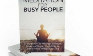 Meditation for Busy People – eBook with Resell Rights