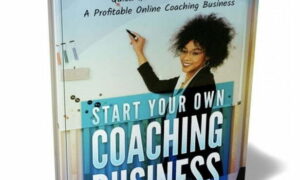 Start Your Own Coaching Business – eBook with Resell Rights