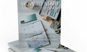 How to Start a Freelance Business – eBook with Resell Rights
