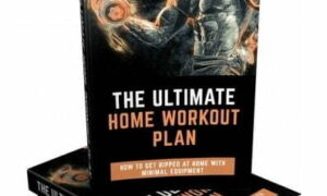 The Ultimate Home Workout Plan – eBook with Resell Rights