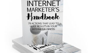 The Internet Marketer’s Handbook – eBook with Resell Rights