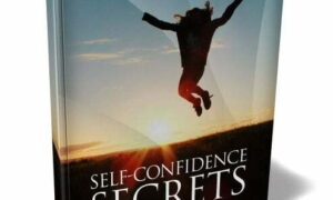 Self Confidence Secrets – eBook with Resell Rights