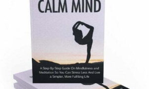 The Calm Mind – eBook with Resell Rights