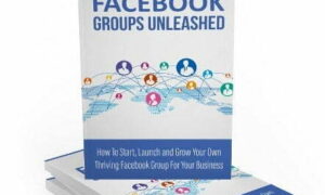Facebook Groups Unleashed – eBook with Resell Rights