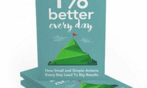 1 Percent Better Every Day – eBook with Resell Rights