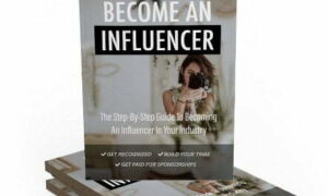 How to Become an Influencer – eBook with Resell Rights